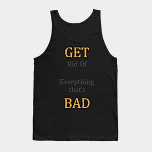 Get Bad Tank Top